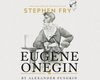 Стивен Фрай начитал Евгения Онегина