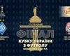Последний аккорд сезона. Где посмотреть финал Кубка Украины по футболу 2020/2021?