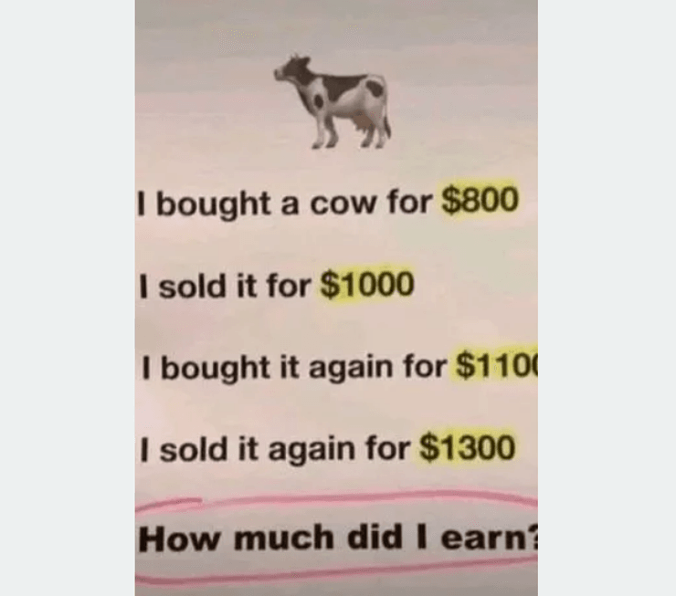 Сначала корову купили за 800 долларов, а продали – за 1000 долларов