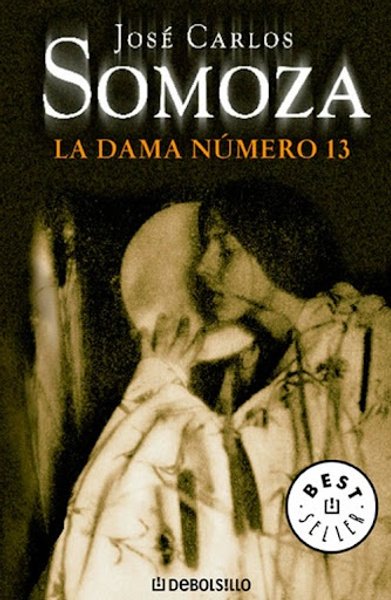 Хосе Карлос Сомоса, "Дама номер 13", Издательство "Априори"